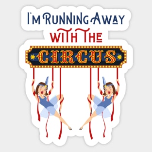 Running Away with the Circus Flying Trapeze Sticker